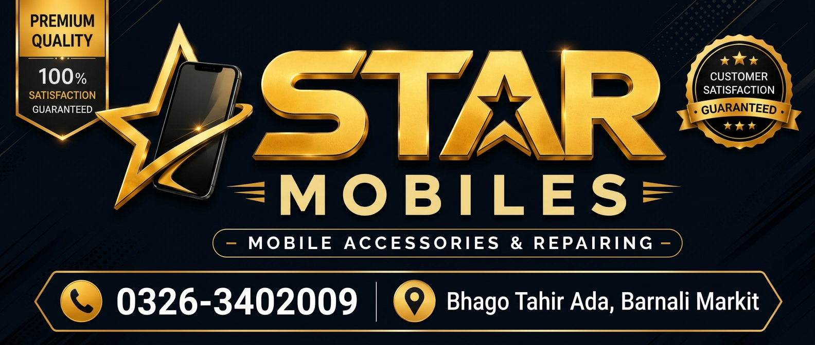 Star Mobiles — Mobile accessories & repairing. Call 0326-3402009, Bhago Tahir Ada, Barnali Markit, Kharian.