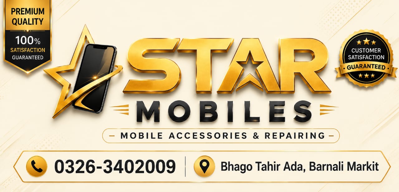 Star Mobiles — Mobile accessories & repairing. Call 0326-3402009, Bhago Tahir Ada, Barnali Markit, Kharian.